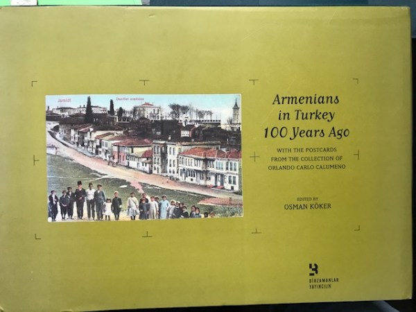 Armenians in Turkey 100 Years Ago